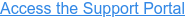 Access the Support Portal