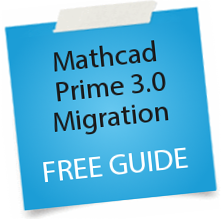 Mathcad Prime 3.0 Migration - download the free guide