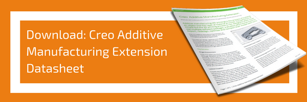 Creo Additive Manufacturing Extension 
